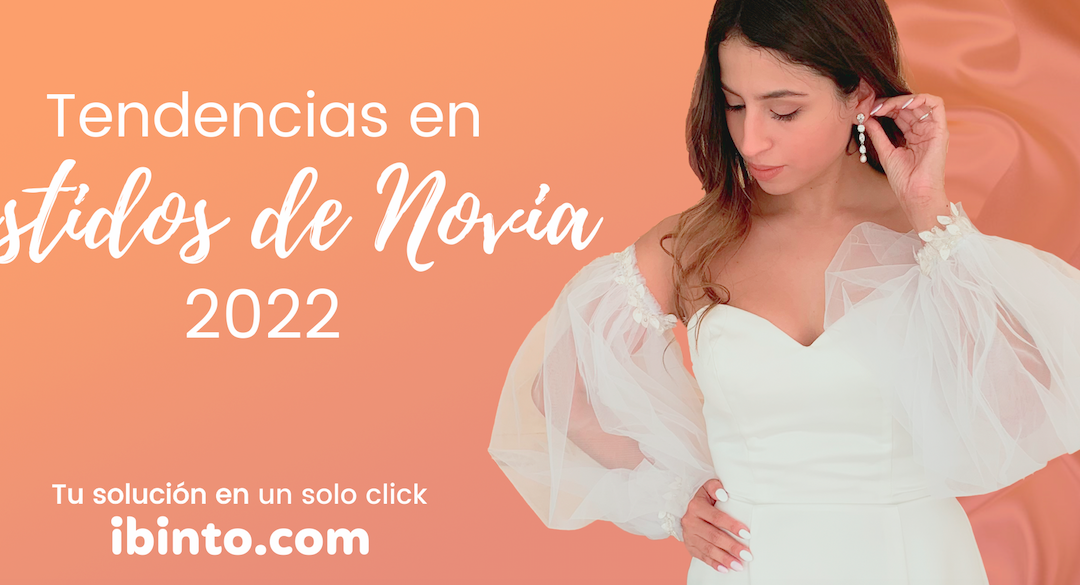 Tendencias en vestidos de novia 2022
